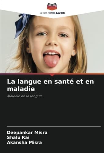 La langue en santé et en maladie: Maladie de la langue (French Edition)