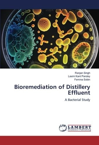 Bioremediation of Distillery Effluent: A Bacterial Study