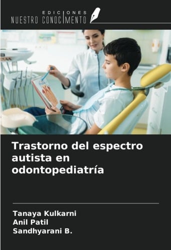 Trastorno del espectro autista en odontopediatría (Spanish Edition)