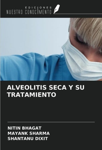 ALVEOLITIS SECA Y SU TRATAMIENTO (Spanish Edition)