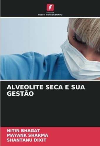 ALVEOLITE SECA E SUA GESTÃO (Portuguese Edition)