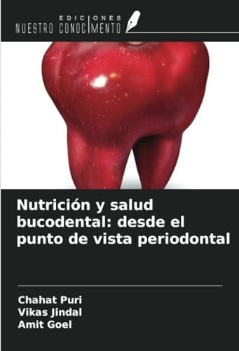 Nutrición y salud bucodental: desde el punto de vista periodontal (Spanish Edition)