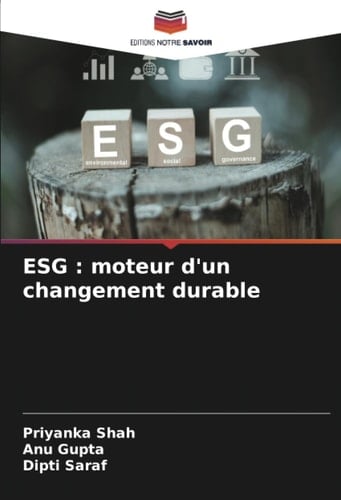 ESG : moteur d'un changement durable (French Edition)