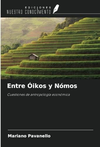 Entre Óikos y Nómos: Cuestiones de antropología económica (Spanish Edition)