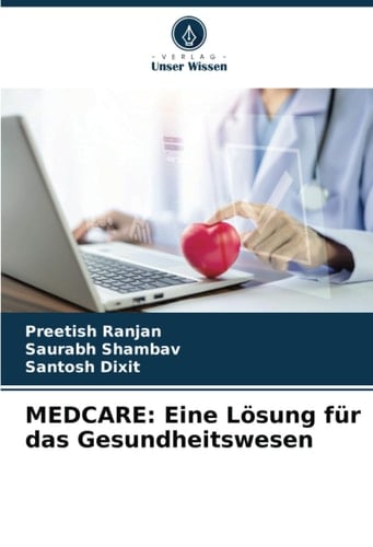 MEDCARE: Eine Lösung für das Gesundheitswesen (German Edition)