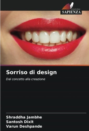 Sorriso di design: Dal concetto alla creazione (Italian Edition)