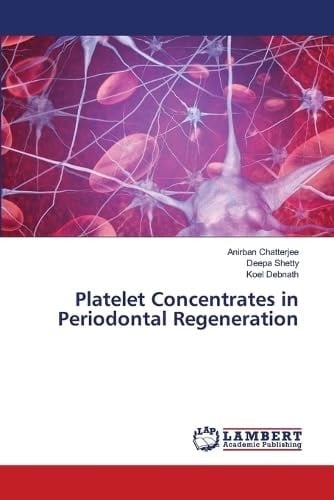 Platelet Concentrates in Periodontal Regeneration