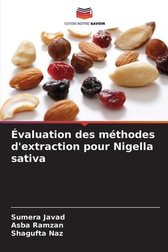 Évaluation des méthodes d'extraction pour Nigella sativa