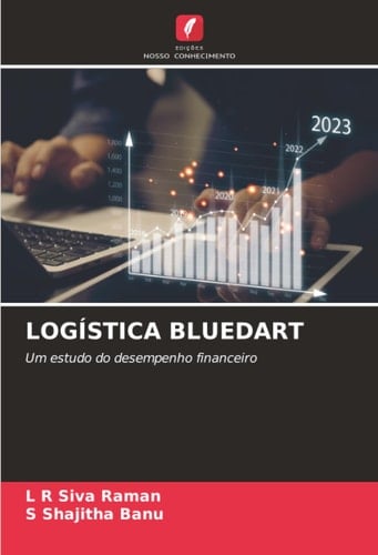 LOGÍSTICA BLUEDART: Um estudo do desempenho financeiro