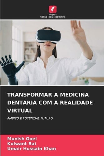 Transformar a Medicina Dentária Com a Realidade Virtual (Portuguese Edition)