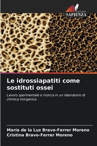 Le idrossiapatiti come sostituti ossei (Italian Edition)