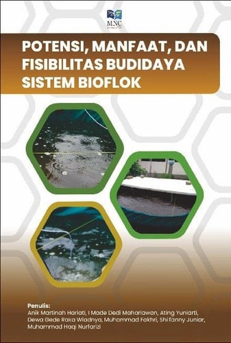 Potensi, Manfaat dan Fisibilitas Budidaya Sistem Bioflok