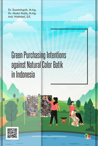 Green Purchasing Intentions against Natural Color Batik in Indonesia