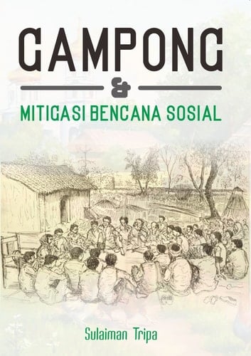 Gampong dan Mitigasi Bencana Sosial