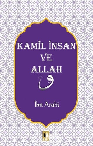 Kamil Insan ve Allah