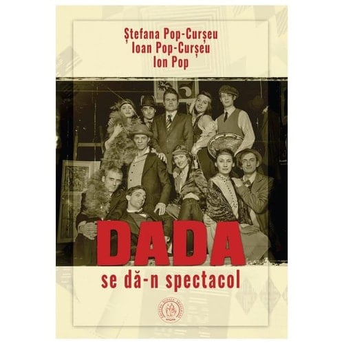 Dada se dă-n spectacol