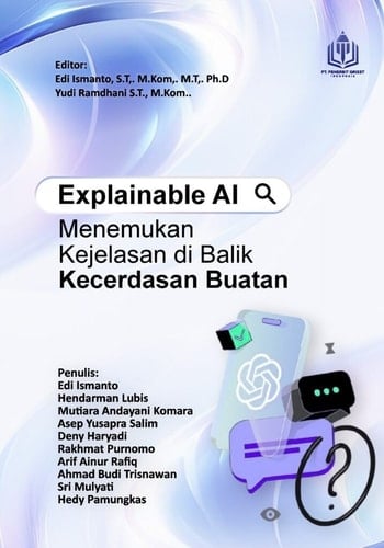 Explainable AI: Menemukan Kejelasan di Balik Kecerdasan Buatan