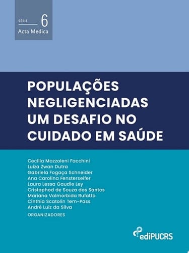 Populações negligenciadas: um desafio no cuidado em saúde