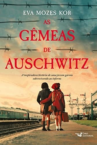 As gemeas de Auschwitz (Em Portugues do Brasil)