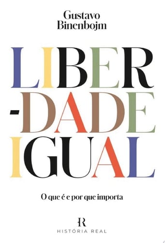Liberdade igual O que é e por que importa
