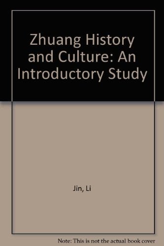 Zhuang History and Culture: An Introductory Study