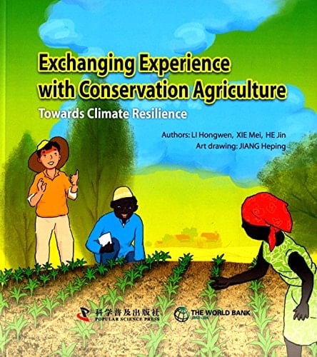 Exchanging Experience with Conservation Agriculture Towards Climate Resilience