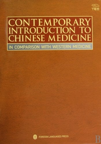 Contemporary Introduction to Chinese Medicine in Comparison with Western Medicine