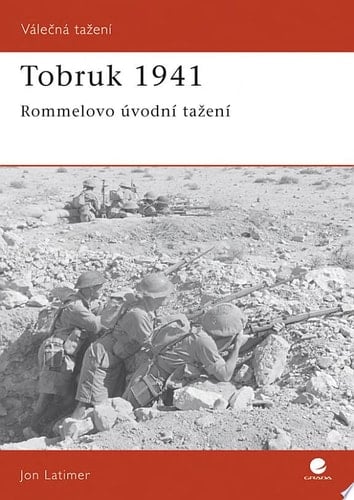 Tobruk 1941 Rommelovo úvodní tažení