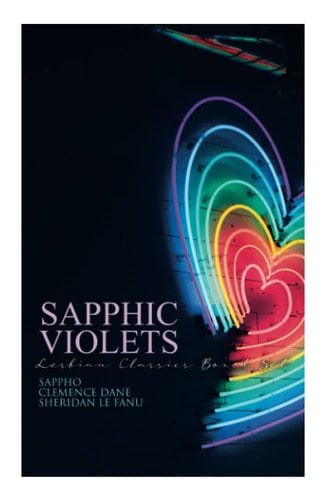 Sapphic Violets: Lesbian Classics Boxed Set Sappho, Regiment of Women, Mrs. Dalloway and Carmilla