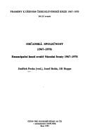 Občanská společnost, (1967-1970) emancipační hnutí uvnitř Národní fronty 1967-1970 : [výběr dokumentů]