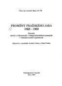 Proměny Pražského jara, 1968-1969: Sborník studií a dokumentů o nekapitulantských postojích v československé společnosti (Studie, materiály, dokumenty) (Czech Edition)