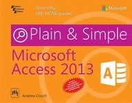 MICROSOFT ACCESS 2013 PLAIN AND SIMPLE