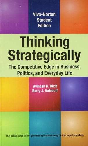 Thinking Strategically the Competitive Edge in Business Politics and Everyday Life