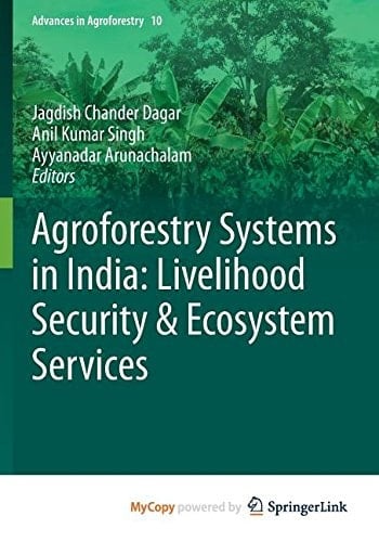 Agroforestry Systems in India Livelihood Security and Ecosystem Services
