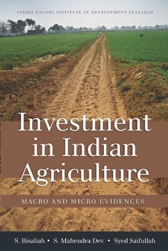 Investment in Indian Agriculture Macro and Micro Evidences