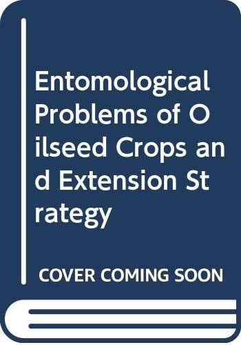 Entomological Problems of Oilseed Crops and Extension Strategy