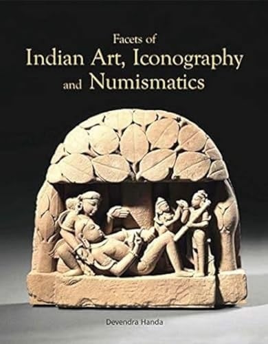 Facets of Indian Art, Iconography and Numismatics