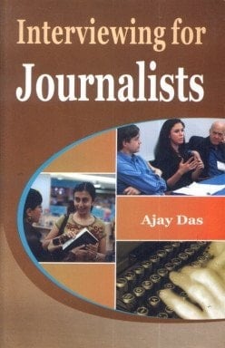 Interviewing For Journalists