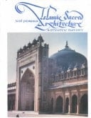 Islamic Sacred Architecture: A Stylistic History