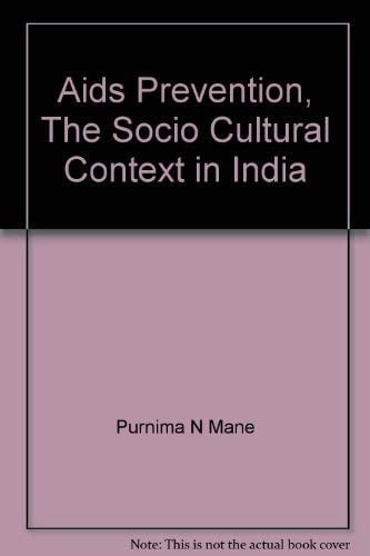 Aids Prevention, The Socio Cultural Context in India