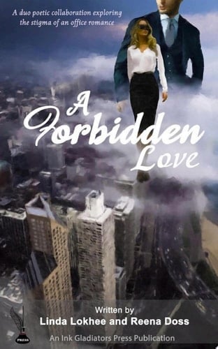 A Forbidden Love A duo poetic collaboration exploring the stigma of an office romance