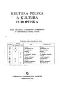 Kultura polska a kultura europejska: Prace ofiarowane Januszowi Tazbirowi w sześćdziesiątą rocznicę urodzin (Polish Edition)
