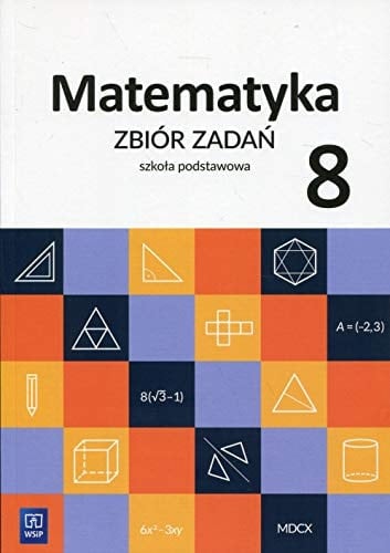 Matematyka 8 szkoła podstawowa : zbiór zadań