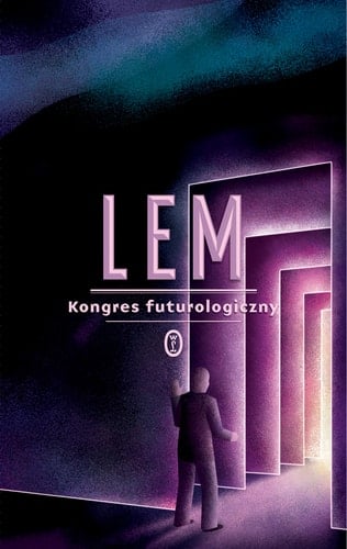 Kongres futurologiczny : ze wspomnień Ijona Tichego