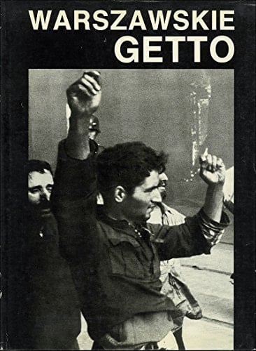 Warszawskie getto, 1943-1988: W 45 rocznicę powstania (Polish Edition)