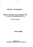 Erozja systemu politycznego PRL w latach osiemdziesiątych: Studium procesu (Acta Universitatis Wratislaviensis) (Polish Edition)