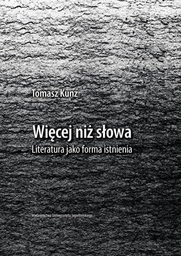 Wiecej niz slowa: Literatura jako forma istnienia (Polish Edition)