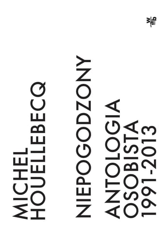 Niepogodzony antologia osobista 1991-2013