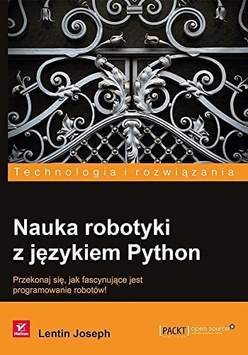 Nauka robotyki z językiem Python przekonaj się, jak fascynujące jest programowanie robotów!