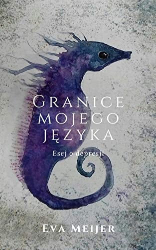 Granice mojego je̜zyka esej o depresji
